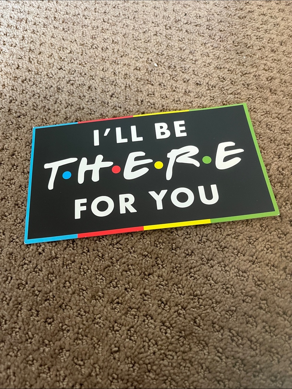 Friends sign poster